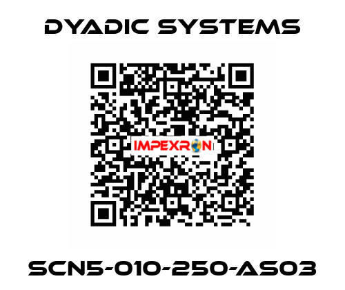 SCN5-010-250-AS03 Dyadic Systems