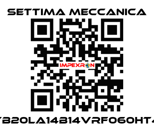 TB20LA14B14VRF060HT4 Settima Meccanica