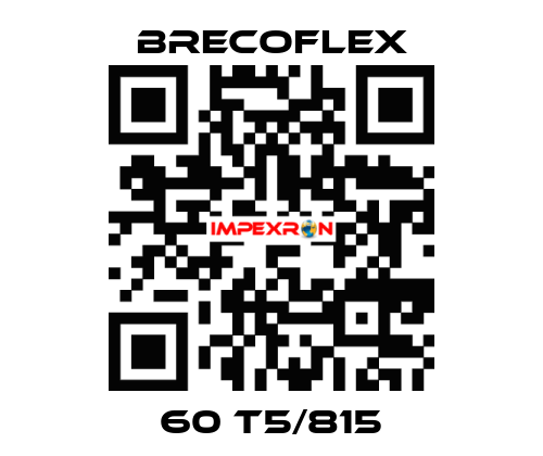 60 T5/815 Brecoflex