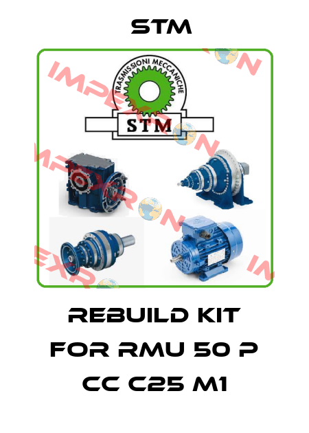 rebuild kit for RMU 50 P CC C25 M1 Stm