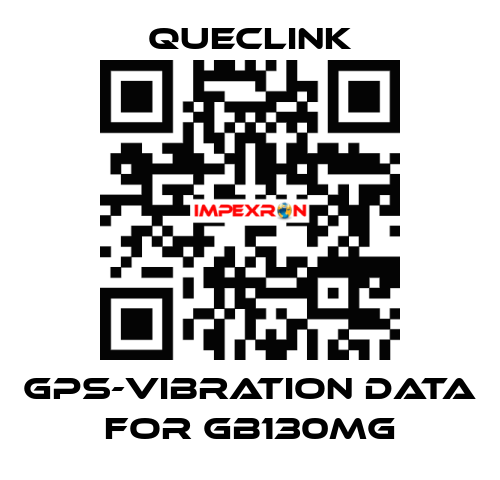 GPS-Vibration data for GB130MG Queclink