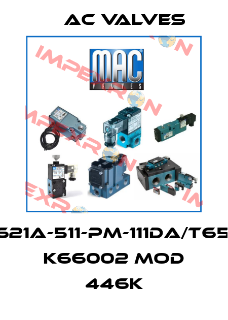 6621A-511-PM-111DA/T65N, K66002 MOD 446K МAC Valves