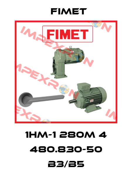 1HM-1 280M 4 480.830-50 B3/B5 Fimet
