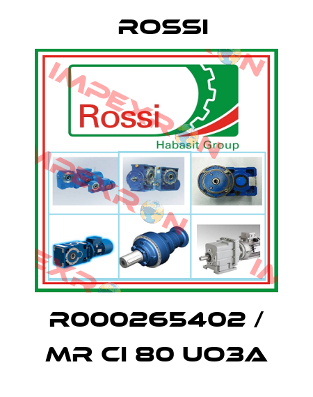 R000265402 / MR CI 80 UO3A Rossi