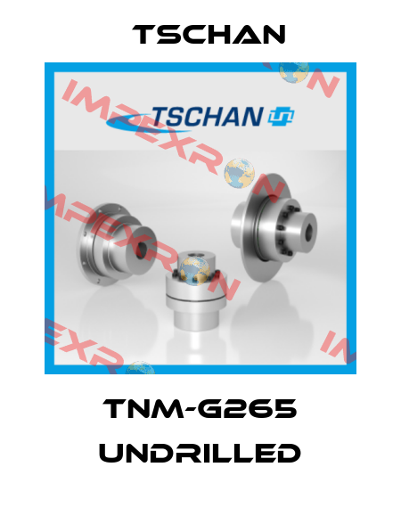 TNM-G265 undrilled Tschan