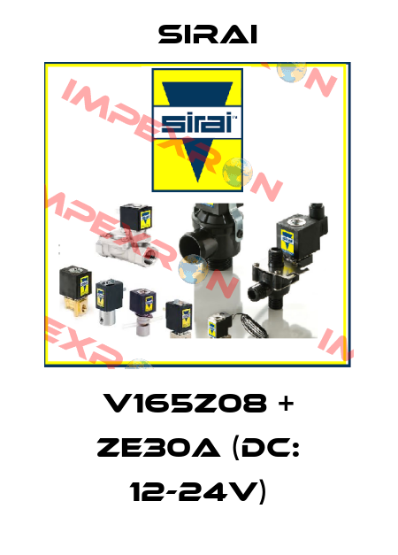 V165Z08 + ZE30A (DC: 12-24V) Sirai