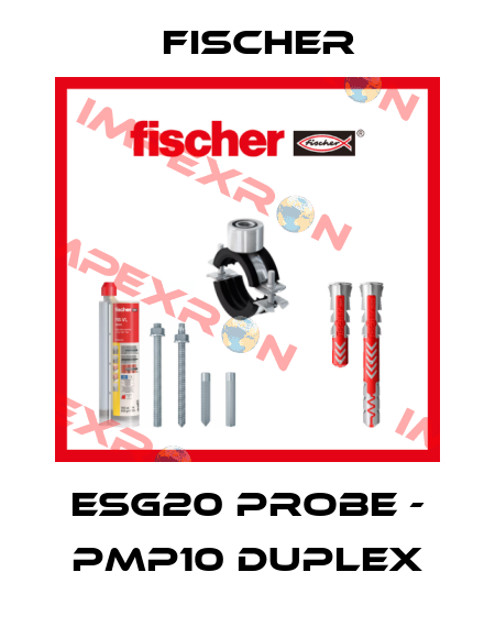 ESG20 PROBE - PMP10 DUPLEX Fischer