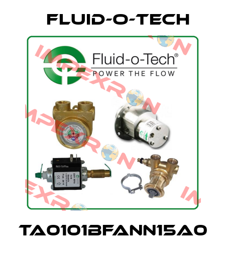 TA0101BFANN15A0 Fluid-O-Tech