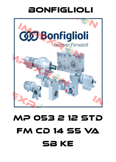MP 053 2 12 STD FM CD 14 S5 VA SB KE Bonfiglioli