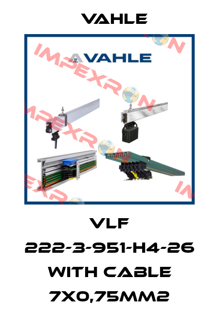 VLF 222-3-951-H4-26 with cable 7x0,75mm2 Vahle