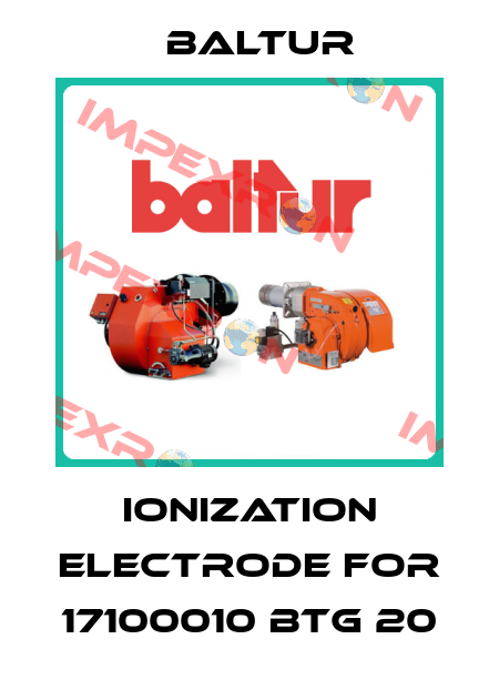 ionization electrode for 17100010 BTG 20 Baltur