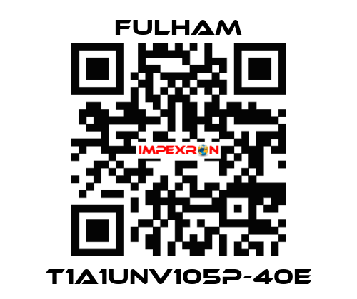 T1A1UNV105P-40E Fulham