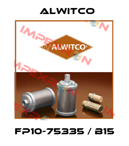FP10-75335 / B15 Alwitco