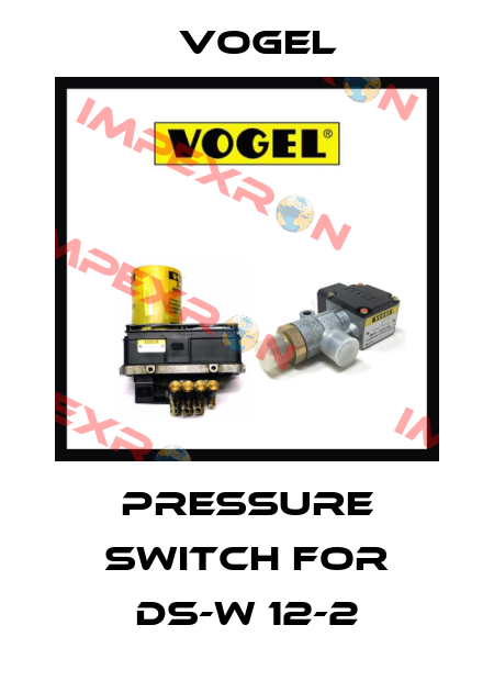 Pressure switch for DS-W 12-2 Vogel