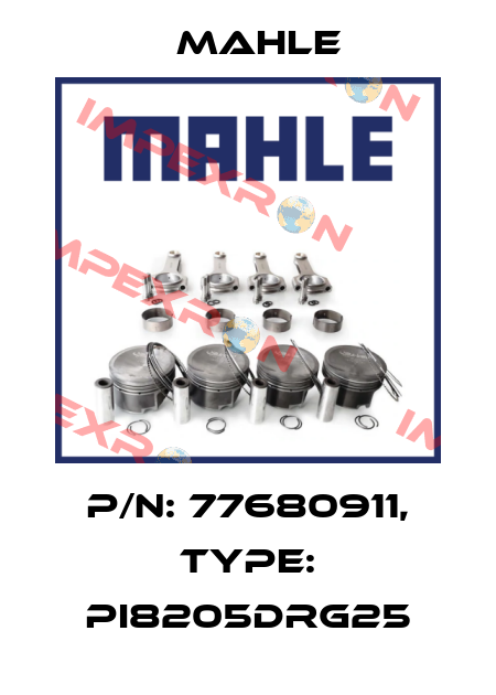 P/N: 77680911, Type: Pi8205DRG25 MAHLE
