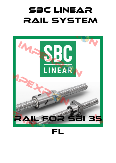 Rail for SBI 35 FL SBC Linear Rail System
