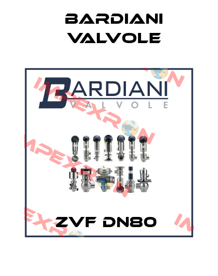 ZVF DN80  Bardiani Valvole