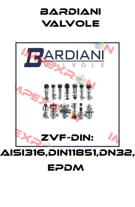 ZVF-DIN: AISI316,DIN11851,DN32, EPDM  Bardiani Valvole