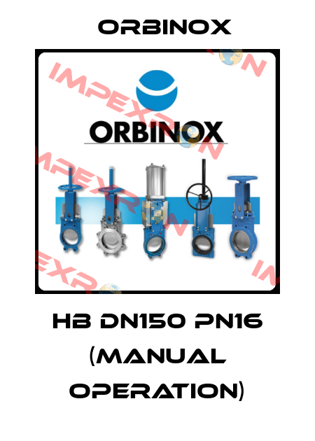 HB DN150 PN16 (manual operation) Orbinox