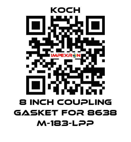 8 INCH Coupling Gasket for 8638 M-183-LPP KOCH