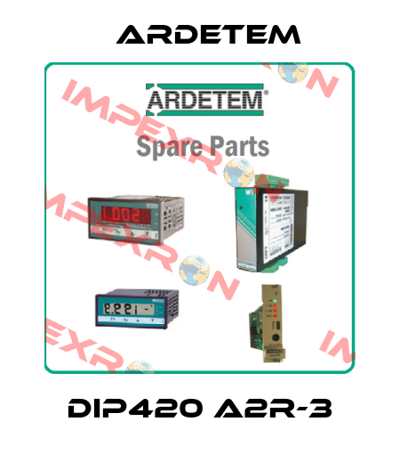DIP420 A2R-3 ARDETEM