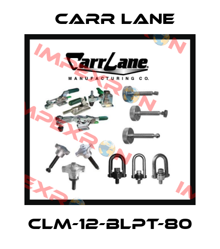 CLM-12-BLPT-80 Carr Lane