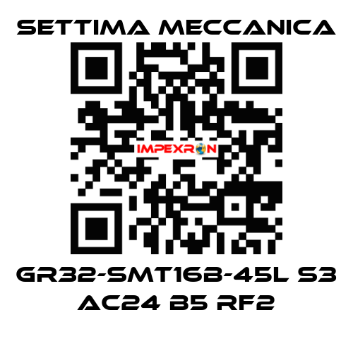 GR32-SMT16B-45L S3 AC24 B5 RF2 Settima Meccanica