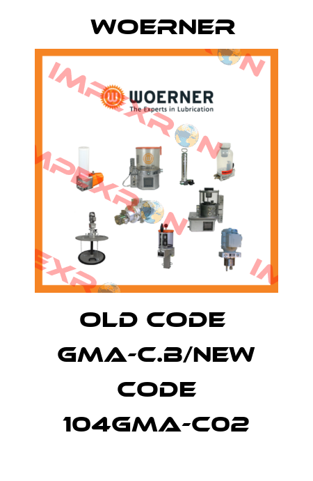 old code  GMA-C.B/new code 104GMA-C02 Woerner