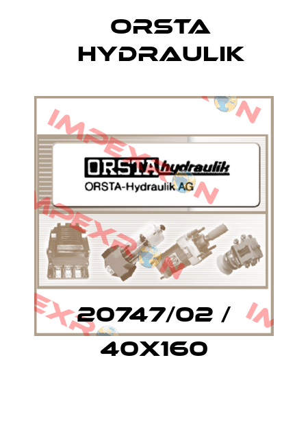 20747/02 / 40x160 Orsta Hydraulik
