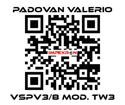 VSPV3/8 Mod. TW3 PADOVAN VALERIO