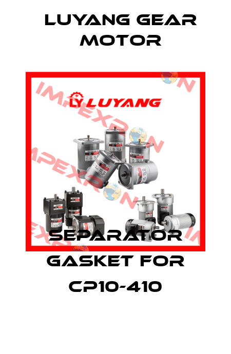 SEPARATOR GASKET for CP10-410 Luyang Gear Motor