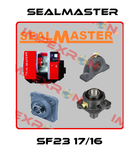SF23 17/16 SealMaster