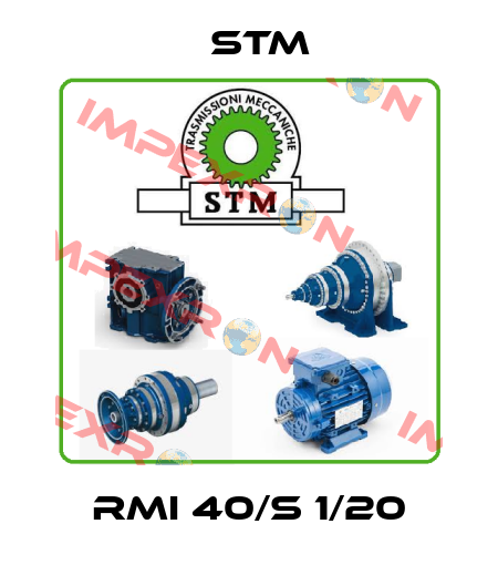 RMI 40/S 1/20 Stm