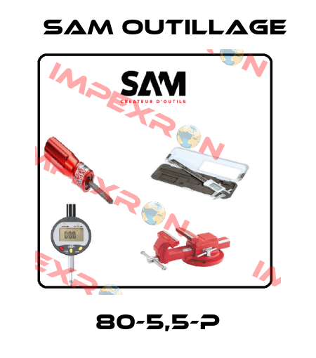 80-5,5-P Sam Outillage