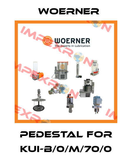 Pedestal for KUI-B/0/M/70/0 Woerner
