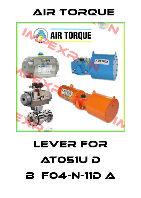 Lever for AT051U D B　F04-N-11D A Air Torque