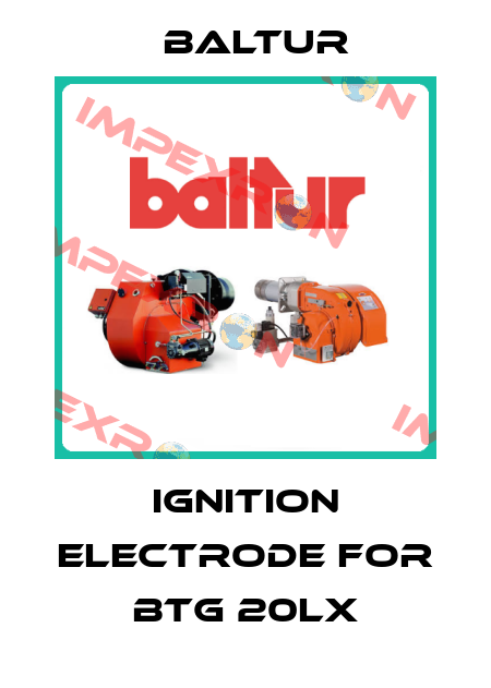 ignition electrode for BTG 20LX Baltur