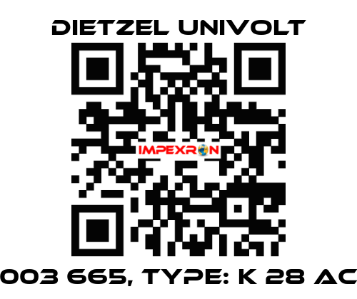003 665, Type: K 28 AC Dietzel Univolt