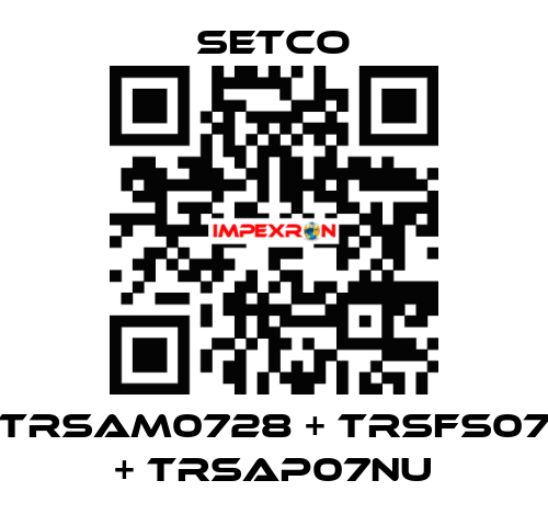 TRSAM0728 + TRSFS07 + TRSAP07NU SETCO