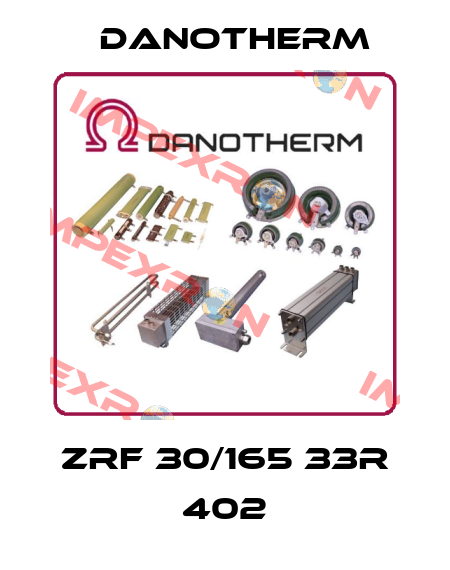 ZRF 30/165 33R 402 Danotherm