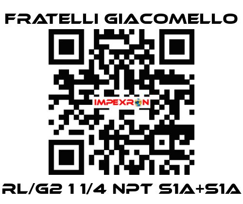 RL/G2 1 1/4 NPT S1A+S1A Fratelli Giacomello