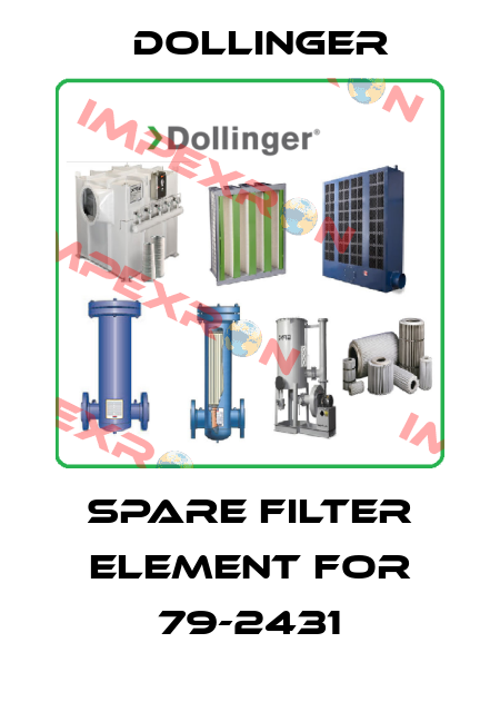 Spare Filter element for 79-2431 DOLLINGER