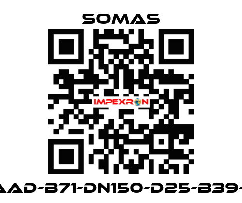 VSS-A5-AAD-B71-DN150-D25-B39-C5-5Y/7E SOMAS