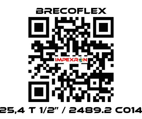 25,4 T 1/2” / 2489.2 C014 Brecoflex