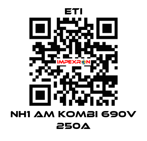 NH1 aM KOMBI 690V 250A Eti