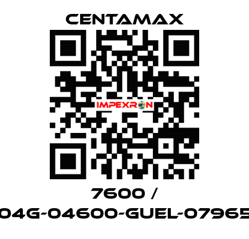 7600 / 004G-04600-GUEL-079657 CENTAMAX