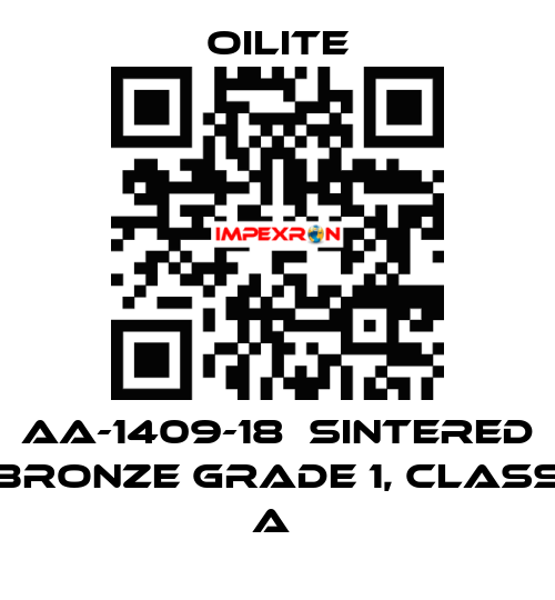 AA-1409-18  Sintered Bronze Grade 1, class A  Oilite