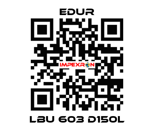 LBU 603 D150L Edur