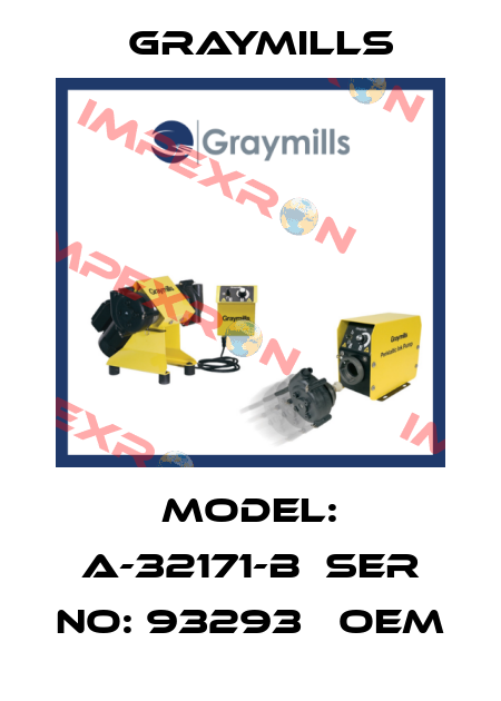 Model: A-32171-B  Ser No: 93293   OEM Graymills