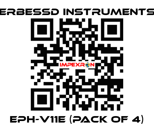EPH-V11E (pack of 4) ERBESSD INSTRUMENTS